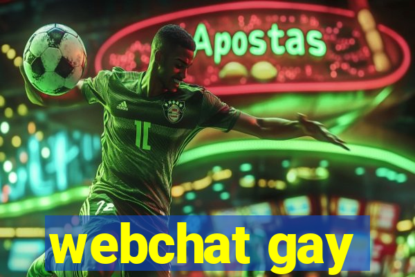 webchat gay